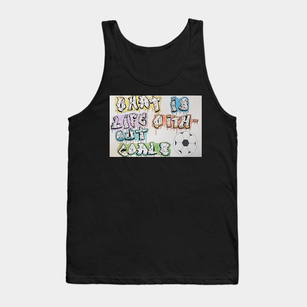 What is Life Without Goals Tank Top by MHS Art